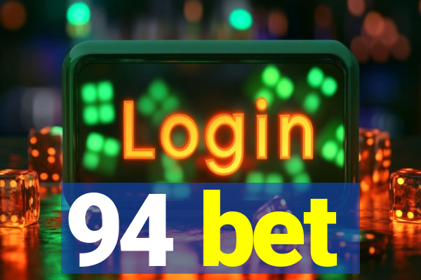 94 bet